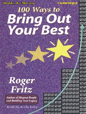 cover image of 100 Ways To Bring Out Your Best